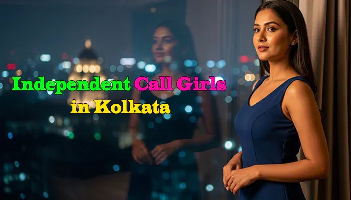 Independent Call Girls in Kolkata