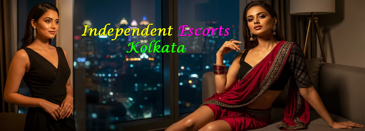 Independent Escorts in Kolkata