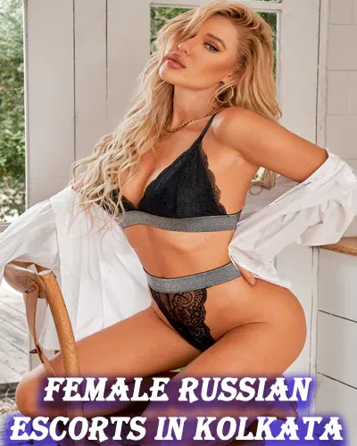 Female Russian Escorts In Kolkata