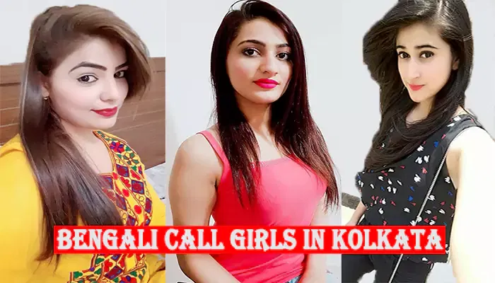 Bengali Call Girls in Kolkata