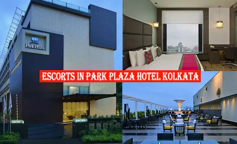 Escorts in Park Plaza Hotel Kolkata