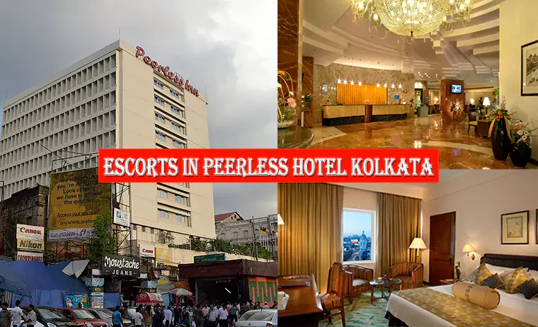 Escorts in Peerless Hotel Kolkata