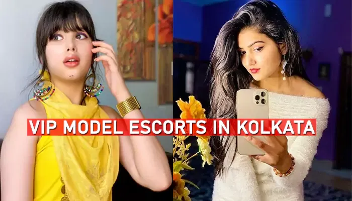 Vip Model Escorts In Kolkata