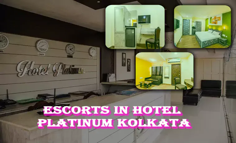 Escorts in Hotel Platinum Kolkata