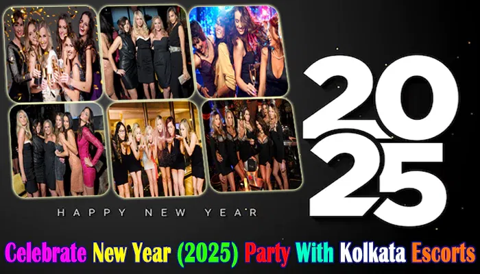 Celebrate New Year (2025) Party With Kolkata Escorts Celebrate New Year (2025) Party With Kolkata Escorts