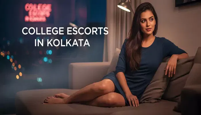 College Escorts Service In Kolkata
