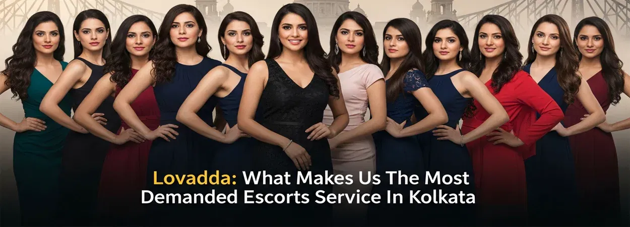 Most Demanded Escorts Service In Kolkata