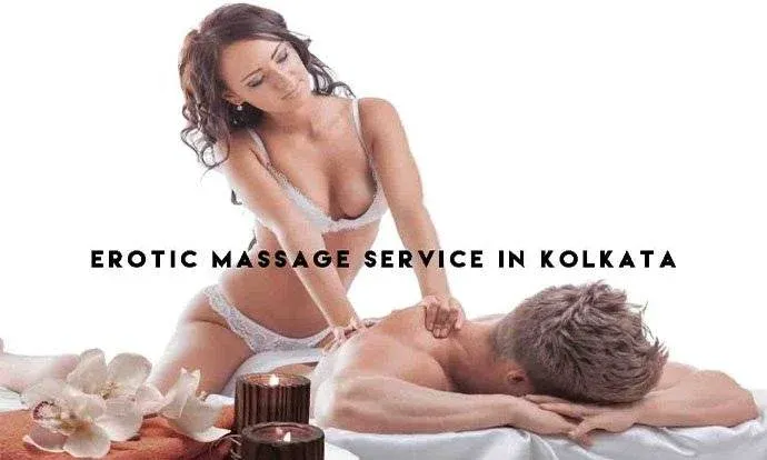 Erotic Massage Services In Kolkata