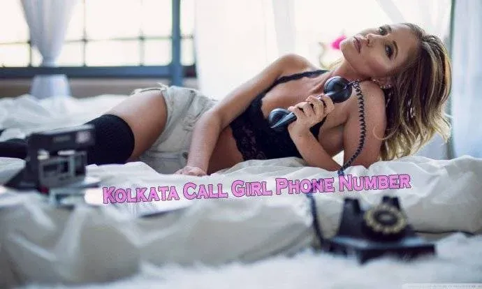 Kolkata Call Girl Phone Number