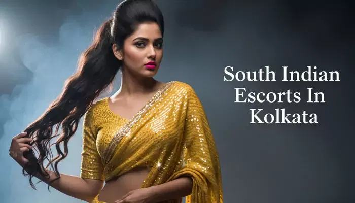 South Indian Escorts In Kolkata