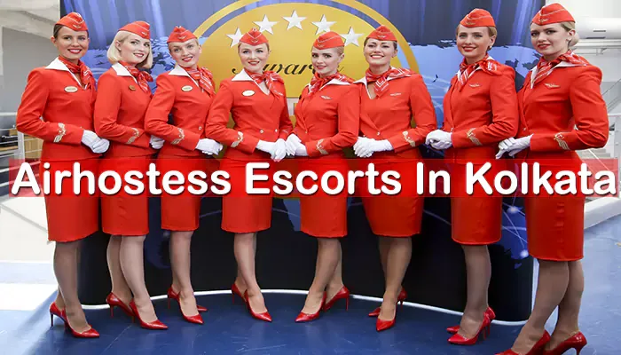 Airhostess Escorts In Kolkata