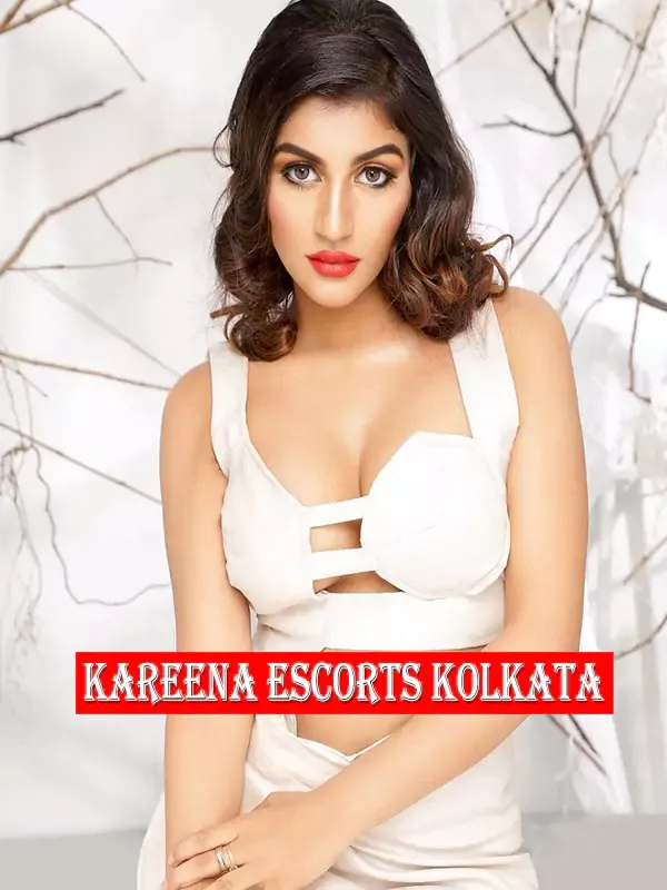 Kareena Escorts Kolkata