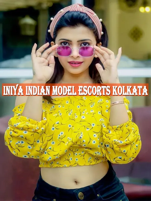 Iniya Indian Model Escorts Kolkata