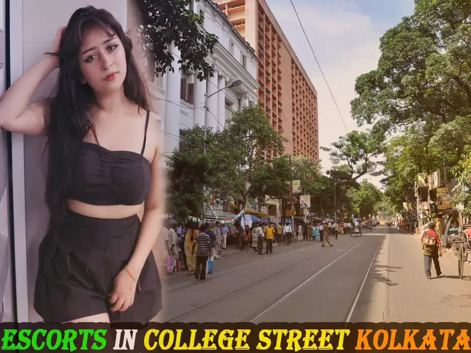 Escorts in College Street Kolkata