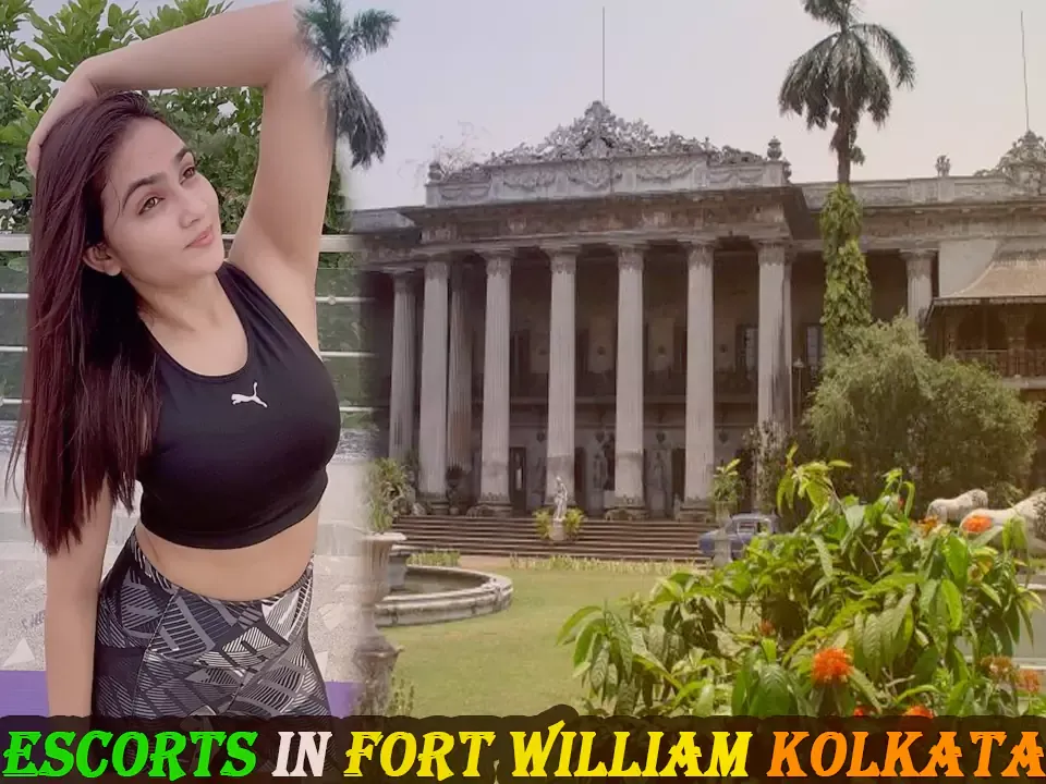 Escorts in Fort William Kolkata