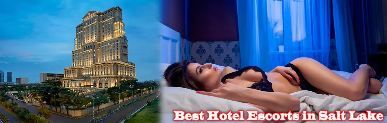 Best Hotel Escorts in Salt Lake Best Hotel Escorts in Salt Lake